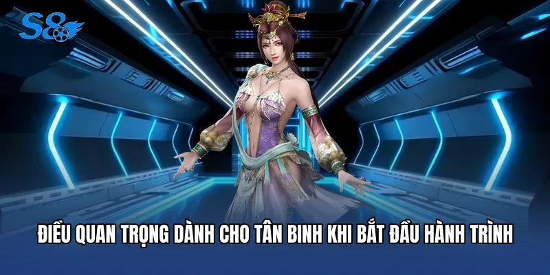 Điều quan trọng dành cho tân binh khi bắt đầu hành trình