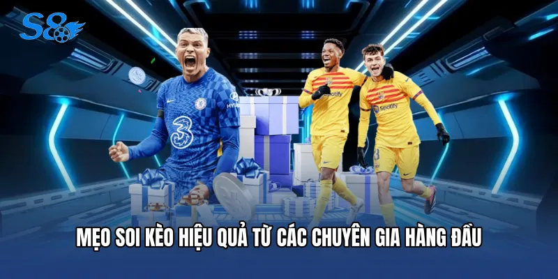Mẹo soi kèo hiệu quả từ các chuyên gia hàng đầu