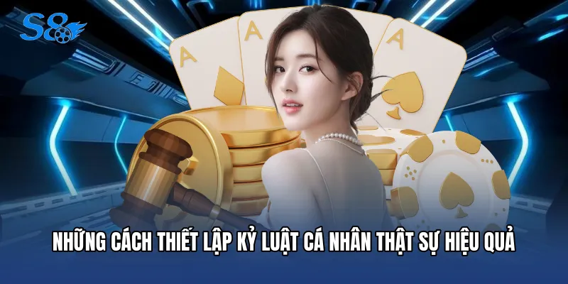 Những cách thiết lập kỷ luật cá nhân thật sự hiệu quả