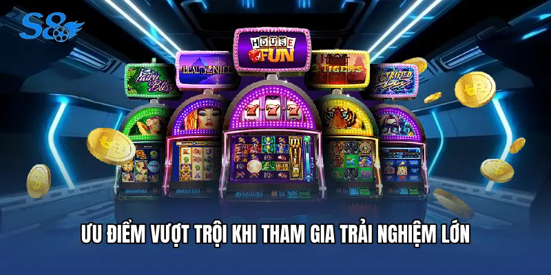 Nổ Hũ Club - Sân Chơi Đổi Thưởng Hấp Dẫn Nhất Tại S8 Ưu điểm vượt trội khi tham gia trải nghiệm lớn